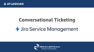 Conversational Ticketing in Jira Service Management [upl. by Sundberg]