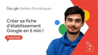 Comment créer votre Fiche détablissement sur Google en 5 minutes [upl. by Odyssey]