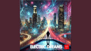 Electric Dreams [upl. by Maye]