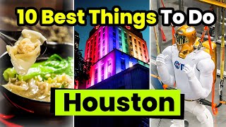 Top 10 Best Things to Do in Houston Texas [upl. by Aikyt]