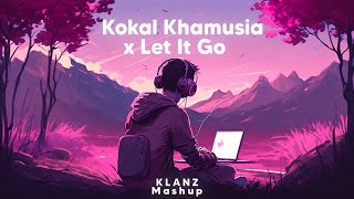 Kokal Khamusia x LET IT GO  New Assamese KLANZ Mashup 2023 [upl. by Brock647]