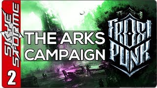 Frostpunk The Arks Campaign  EP 2 AUTOMATONS ASSEMBLE [upl. by Ahsiruam651]