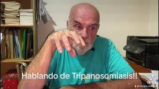 HABLEMOS DE TRIPANOSOMIASIS [upl. by Ahseyk112]