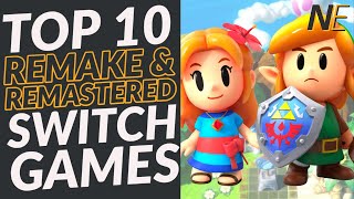 Top 10 Remake amp Remastered Games for Switch [upl. by Nalyk150]