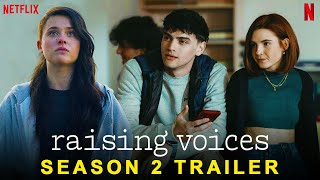 Raising Voices Season 2  Trailer  Netflix Nicole Wallace Clara Galle Aïcha Villaverde Preview [upl. by Bolton]