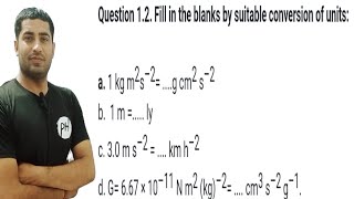 12 Fill in the blanks by suitable conversion of unitsa 1 kg m2s–2 g cm2 s–2 [upl. by Faydra]