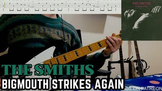 The Smiths  Bigmouth Strikes Again Bass Cover  WITH ORIGINAL TABS [upl. by Milena]