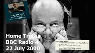 Home Truths with John Peel  22 July 2000 [upl. by Atinnek]