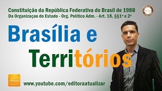 CRFB88  Art 18 §§ 1° e 2° Constituição da República [upl. by Dnalyr]