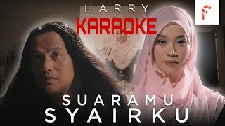 HarrySUARAMU SYAIRKU Official karaoke [upl. by Pernas]