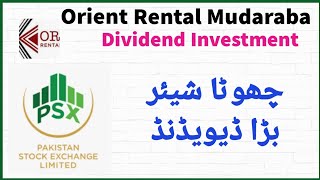 Orient Rental Mudaraba  Capital Gain  Dividend Investment In PSX  Invest Again [upl. by Airdnaxela715]