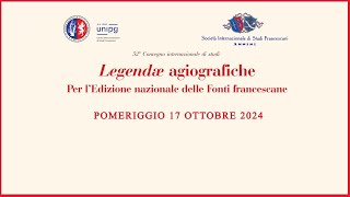 Legendæ agiografiche Per l’Edizione nazionale delle Fonti francescane POMERIGGIO 17 OTTOBRE [upl. by Aerdnu]