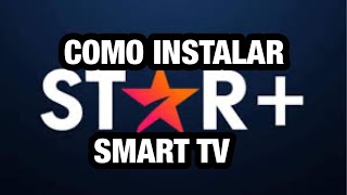 como INSTALAR STAR PLUS en SMART TV [upl. by Ydnyc]