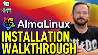 AlmaLinux OS Full Installation Walkthrough [upl. by Schaffel]