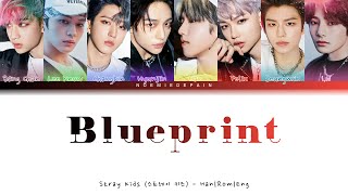 Stray Kids 스트레이 키즈  Blueprint 청사진  Color Coded Lyrics [upl. by Thornie698]