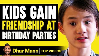 Kids Gain New Friendship at Birthday Parties  Dhar Mann [upl. by Lindo]