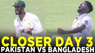 Closer  Pakistan vs Bangladesh  2nd Test Day 3 2024  PCB  M8A1K [upl. by Matthias]