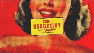 Ezhel  Nerdesin Official Audio [upl. by Natanoy]