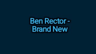 Ben Rector  Brand New Lyrics [upl. by Nowahs]