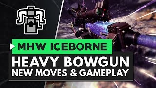 Monster Hunter World Iceborne  New Heavy Bowgun Moves Gameplay amp Master Rank Great Girros Armor [upl. by Elacim]