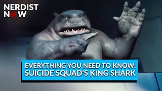 The Suicide Squad’s King Shark Everything You Need to Know Nerdist Now [upl. by Zennie587]