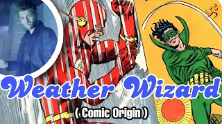 Weather Wizard  Comic origin [upl. by Olecram792]