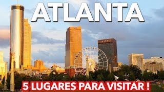 Los 5 Lugares Más Visitados de Atlanta Georgia [upl. by Lemaceon]