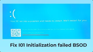 FIXED I01 Initialization failed BSOD ERROR [upl. by Tandy]