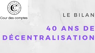 La décentralisation 40 ans après le rapport CRITIQUE de la Cour des comptes [upl. by Kory]