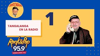 Compilado 1📞Tangalanga💥 quotEl Dr Tangalanga en la RADIOquot💥 [upl. by Kannan]