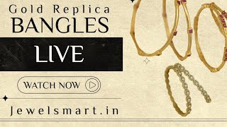 Jewelsmart IN is live LIVE EXQUISITE GOLD PLATED BANGLES Real Look Affordable Luxury [upl. by Ihpen450]