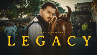 Legacy  Amit Bhadana Official Music Video  Bintu Pabra  KP Kundu  The Kidd  Vaksh Vimal [upl. by Tamah]