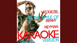 Vrijgezel In the Style of Benny Neyman Karaoke Version [upl. by Yrojram]