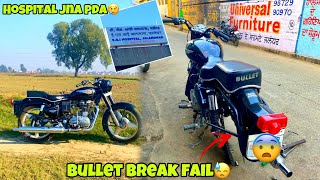 BULLET KI BRAKE FAIL HO GYI😓 BULLET KAHA CHADA DIYA😲 [upl. by Hilaire641]