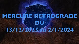 La rétrogradation de Mercure  13122023 [upl. by Utir]