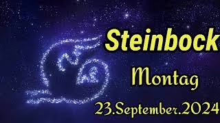 STEINBOCK Horoskop heute Montag 23 SEPTEMBER 2024 ♑ [upl. by Whitaker]