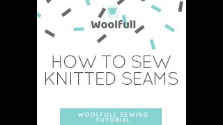 Sewing Knitted Seams [upl. by Kone]