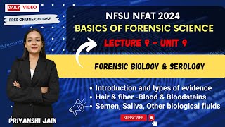 Lecture 9 Forensic Biology amp Serology  Basics of Forensic Science  NFAT NFSU 2024  Priyanshi Jain [upl. by Winola163]