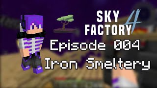 Sky Factory 4  Iron Smeltery [upl. by Mchenry]