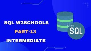 SQL W3schools Intermediate last part of w3schools [upl. by Ellenwad]