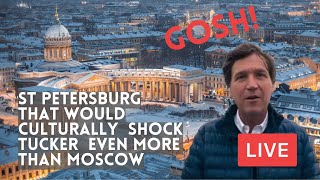 Live from ST PETERSBURG What TUCKER Carlson Would See If He Yet Go Here after Moscow Putin’s Russia [upl. by Olag]