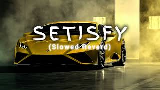 Satisfy  Imran Khan Slowed Reverd  Gaddi Lamborghini Slowed Song  Attitude Slowed Reverd song [upl. by Noteek63]