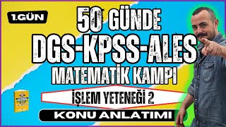 İşlem Yeteneği 2  KPSSDGSALES Matematik Konu Anlatımı  50 Günde KPSSDGSALES Matematik Kampı [upl. by Aicilic372]