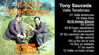 Tony Sauceda â€“ Valle Tenebroso  Album Completo  720p [upl. by Eniamrehc]