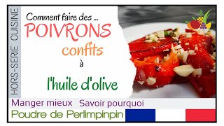 🇫🇷 POIVRONS CONFITS à lhuile dolive 🍴 TUTO pas à pas en mode rapproché🎥 [upl. by Ydissak215]