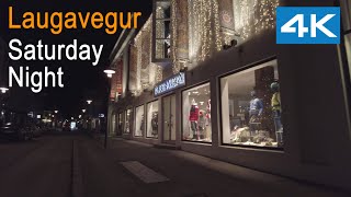 Reykjavik Iceland Virtual Walk  Laugavegur Saturday Night 4K [upl. by Cal]