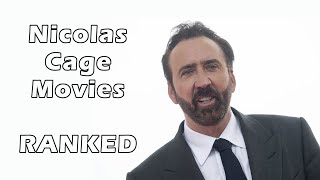 Nicolas Cage Films Ranked [upl. by Fayola]