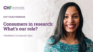 Consumers in research Whats our role Webinar [upl. by Gimpel401]