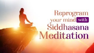 Reprogram your mind with Siddhasana Meditation siddhasana siddheshwarthepowerofsoulsiddhasana [upl. by Potash]