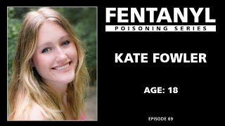 FENTANYL KILLS Kate Fowlers Story [upl. by Atiroc]